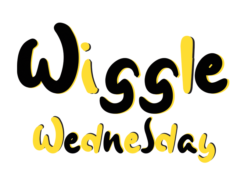 Wiggle Wednesday